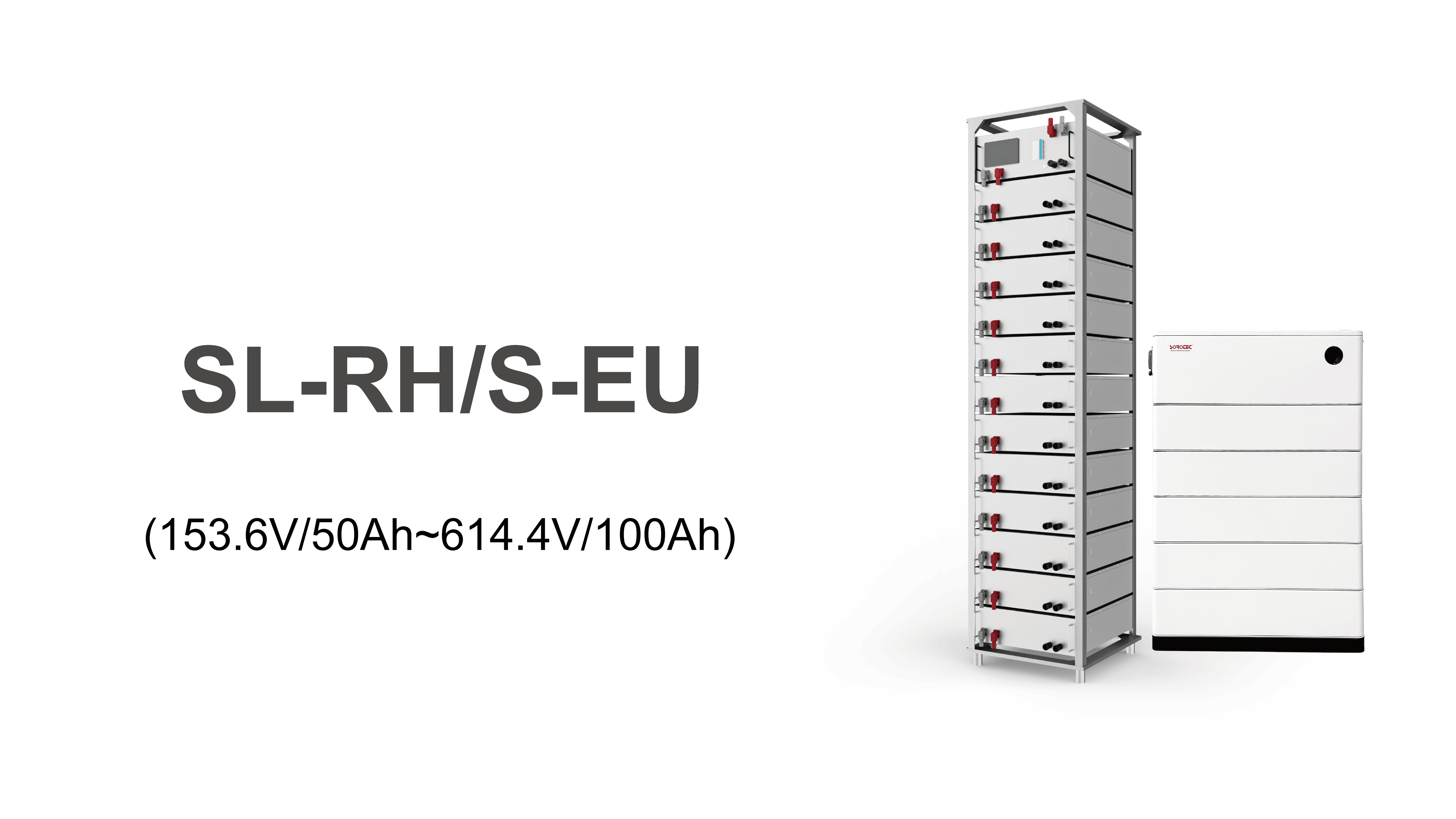 SL-RH/S-EU(153.V/50Ah~614V/100Ah）